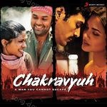 Chakravyuh - Sukhwinder Singh Song Download